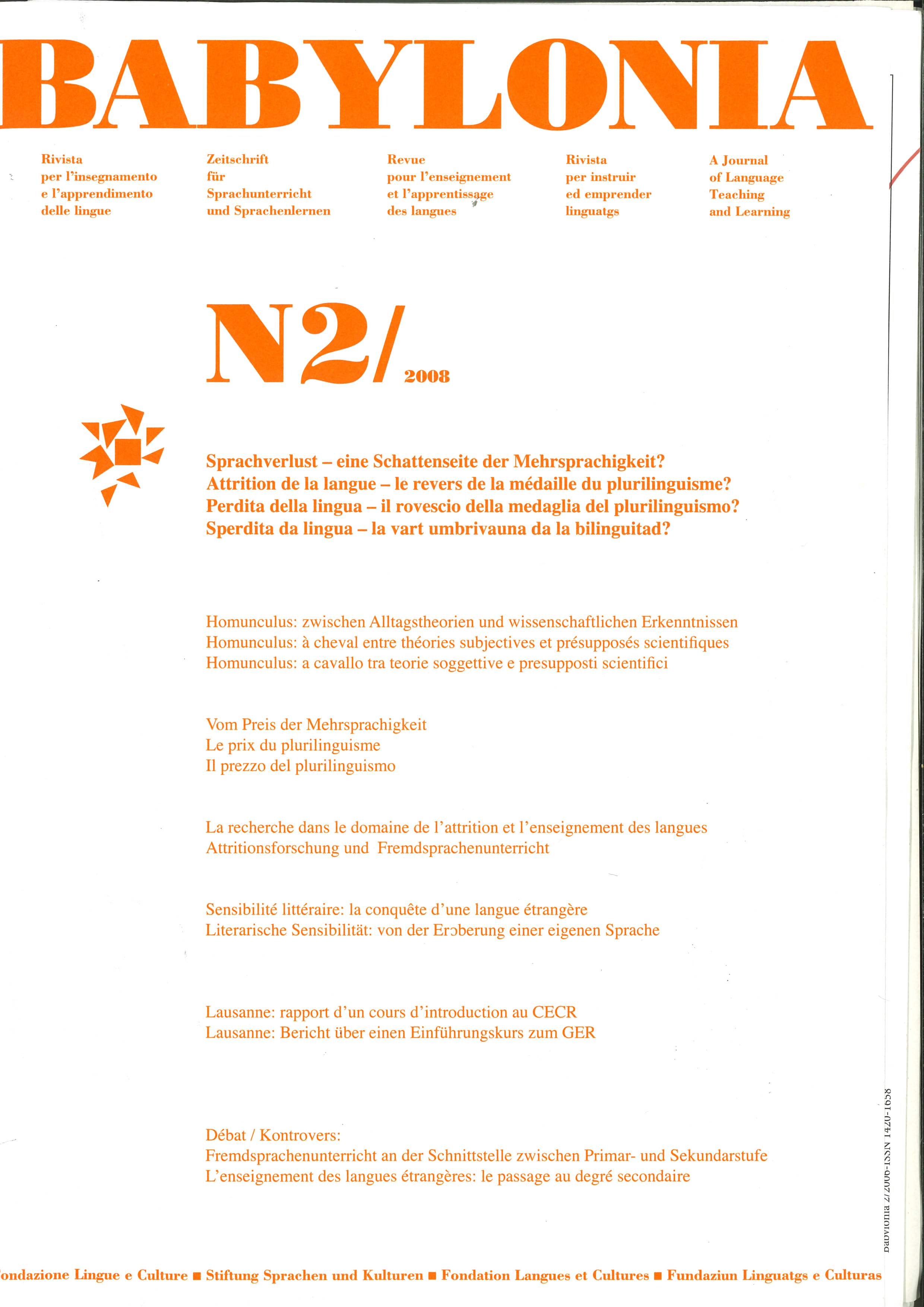 					View Vol. 2 (2008): Language Loss – The Downside of Multilingualism?
				