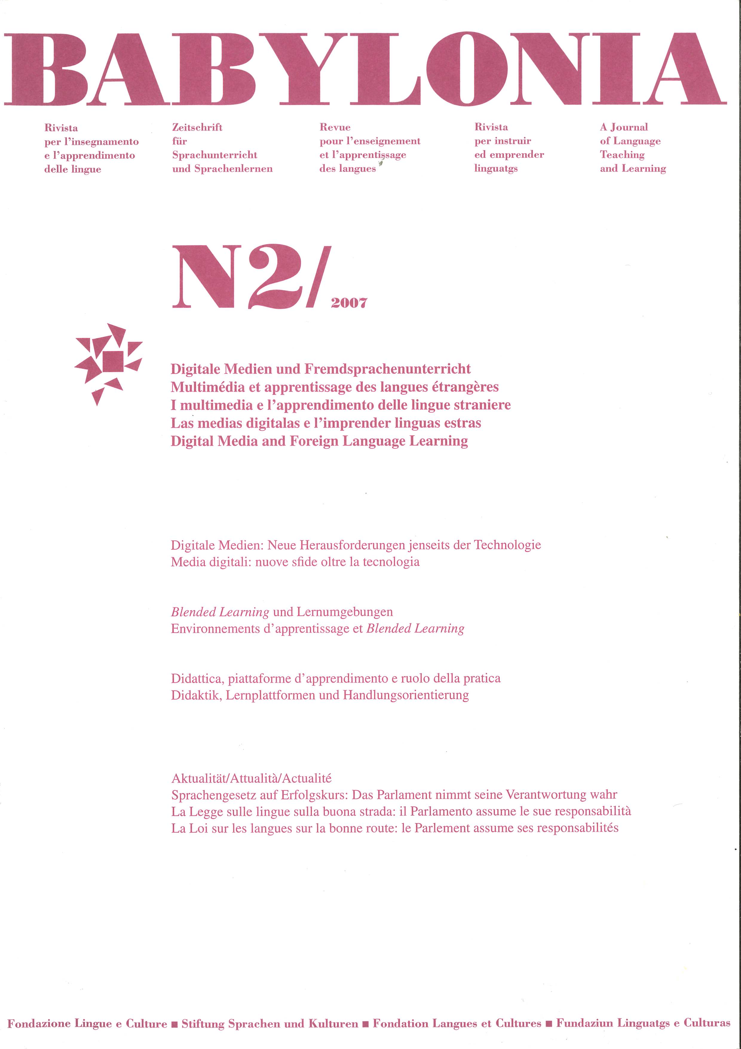 					View Vol. 2 (2007): Digital Media and Foreign Language Learning
				