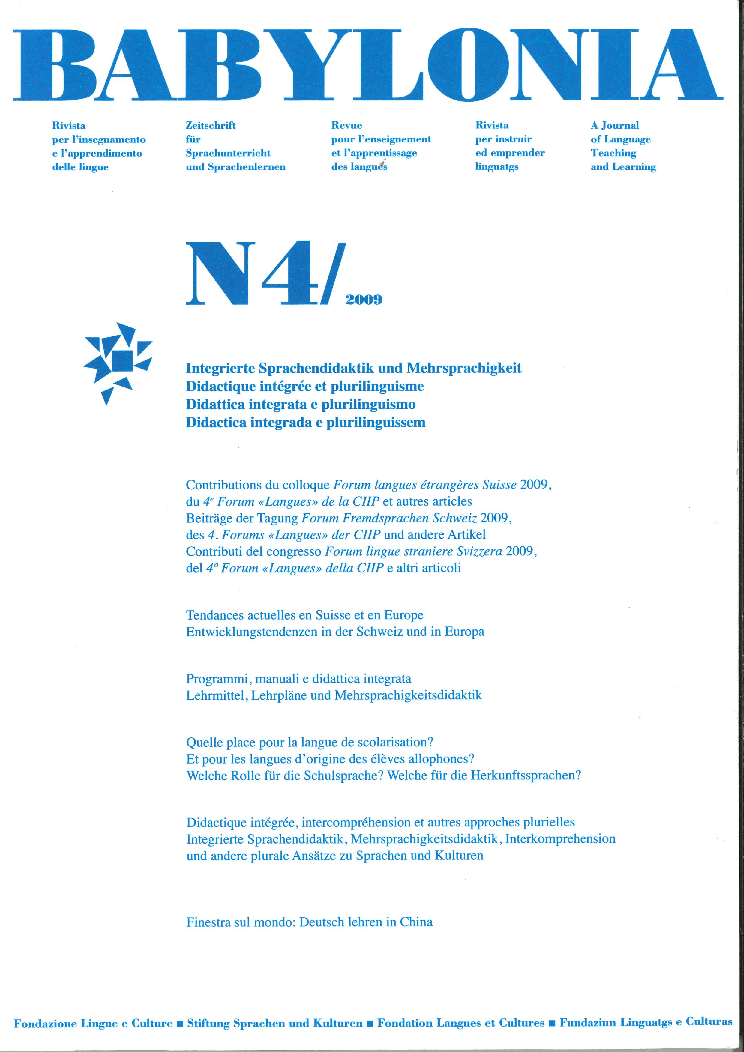 					View Vol. 4 (2009): Integrated language teaching and multilingualism
				