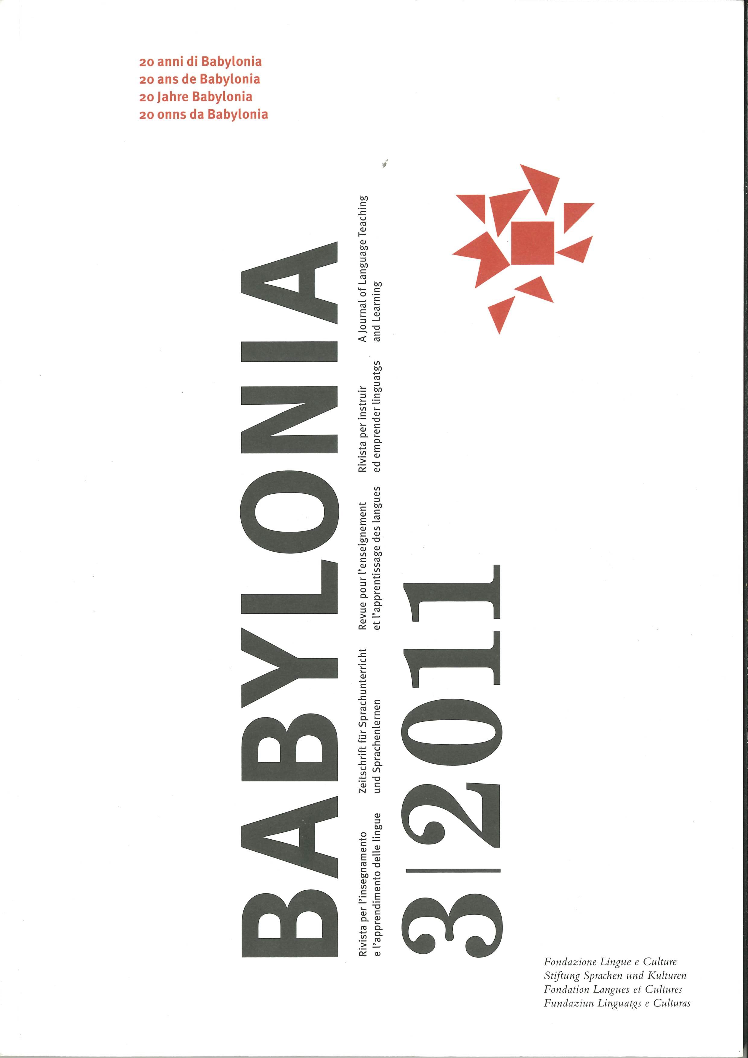 					View Vol. 3 (2011): 20 Years of Babylonia
				