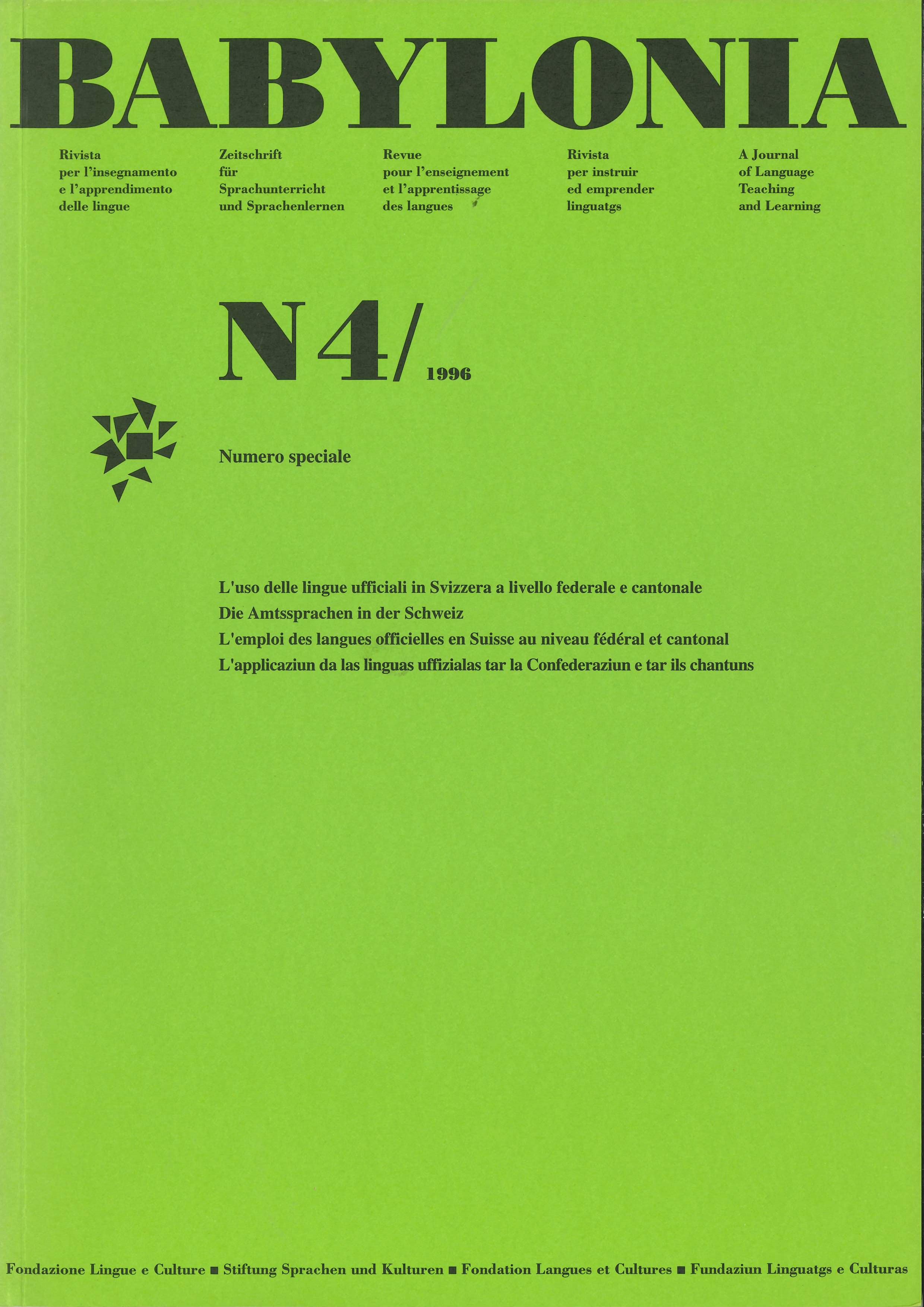 					View Vol. 4 (1996): The use of official languages ​​in Switzerland at federal and cantonal level
				