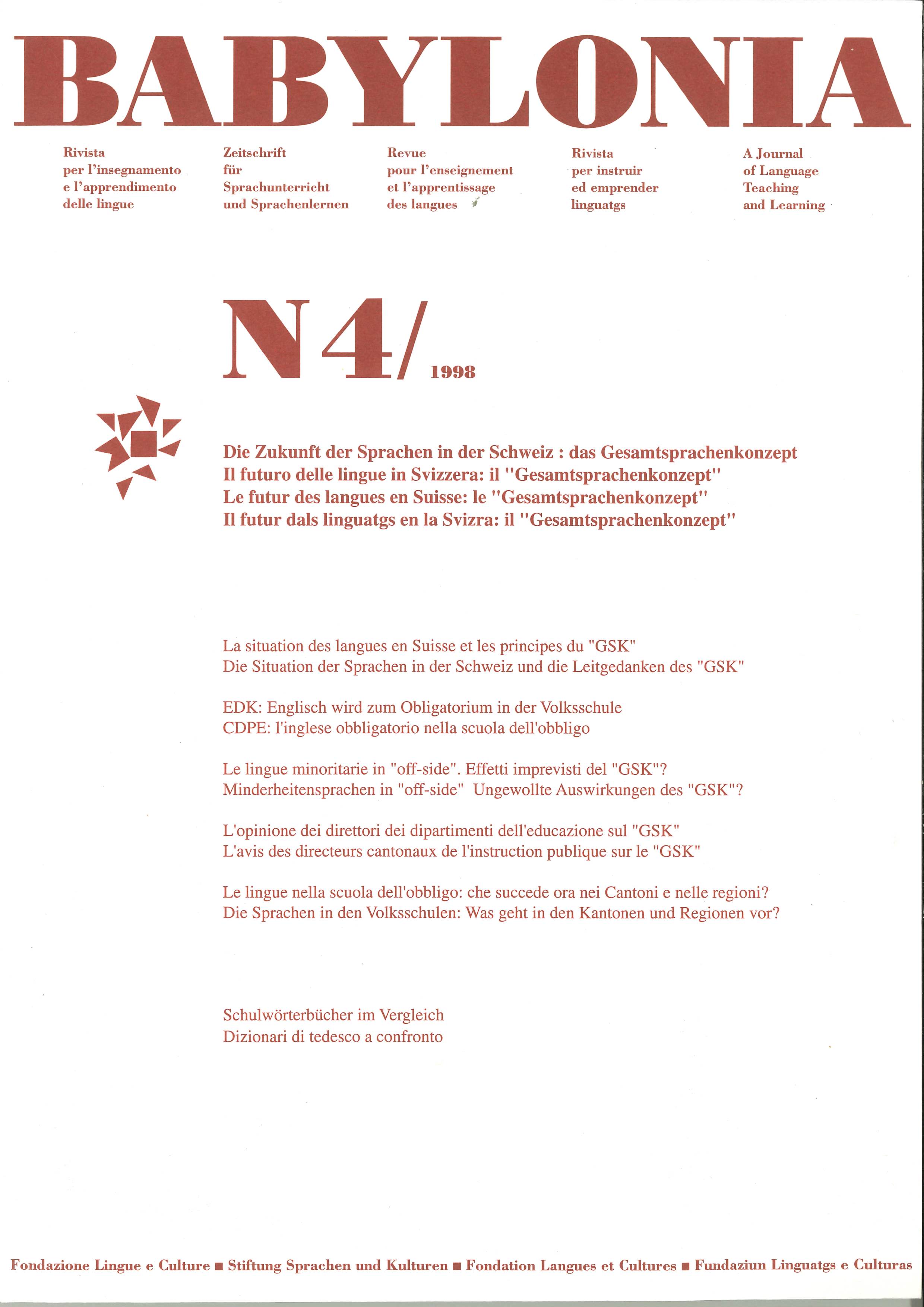 					View Vol. 4 (1998): The future of languages ​​in Switzerland: the "Gesamtsprachenkonzept"
				