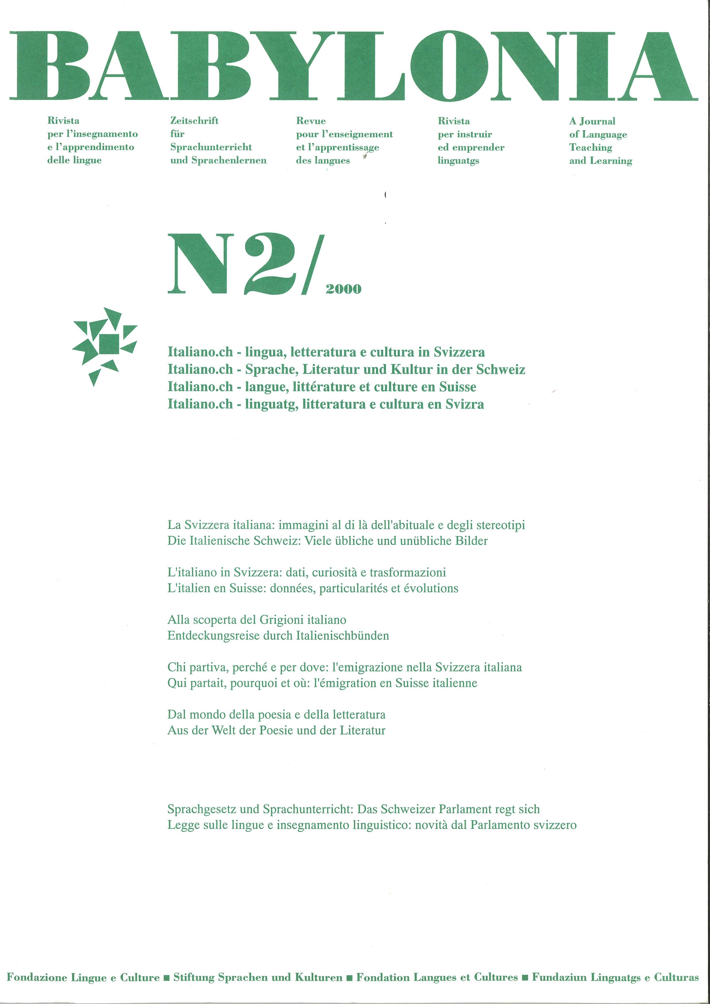 					View Vol. 2 (2000): Italiano.ch - Language, literature and culture in Switzerland
				